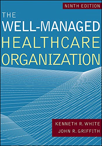Beispielbild fr The Well-Managed Healthcare Organization (AUPHA/HAP Book) zum Verkauf von BooksRun