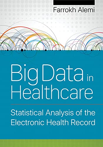 Stock image for Big Data in Healthcare: Statistical Analysis of the Electronic Health Record (1) for sale by BooksRun