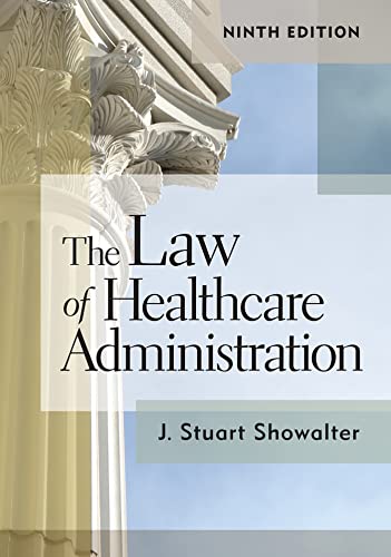 Stock image for The Law of Healthcare Administration, Ninth Edition (9) for sale by HPB-Red