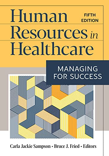 9781640552456: Human Resources in Healthcare: Managing for Success