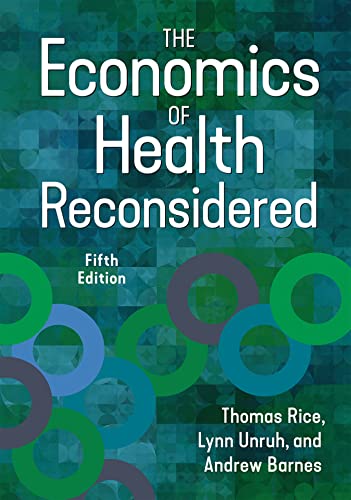Beispielbild fr The Economics of Health Reconsidered, Fifth Edition zum Verkauf von BooksRun