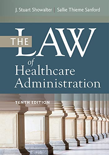 Stock image for The Law of Healthcare Administration, Tenth Edition for sale by Textbooks_Source