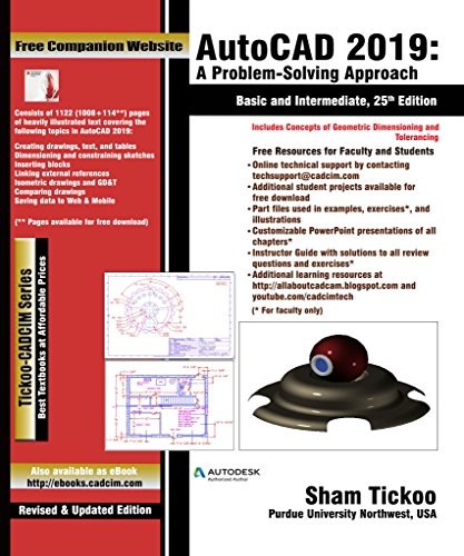 Imagen de archivo de AutoCAD 2019: A Problem - Solving Approach, Basic and Intermediate, 25th Edition a la venta por Better World Books