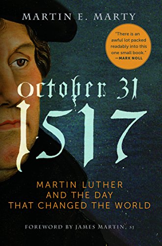 Imagen de archivo de October 31, 1517 - Paperback: Martin Luther and the Day that Changed the World a la venta por HPB-Red