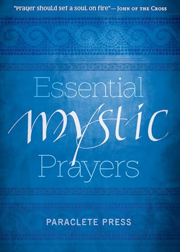 Stock image for Essential Mystic Prayers for sale by Eighth Day Books, LLC