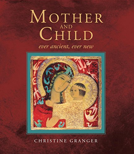 9781640601499: Mother and Child: Ever Ancient, Ever New