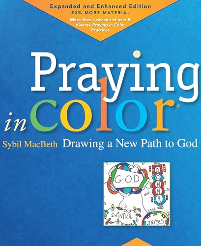 Beispielbild fr Praying in Color: Drawing a New Path to God: Expanded and Enhanced Edition zum Verkauf von WorldofBooks