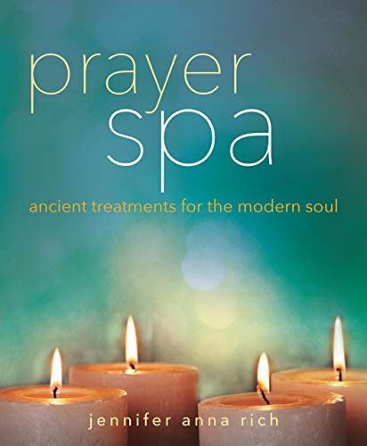 Stock image for Prayer Spa: Ancient Treatments for the Modern Soul for sale by ThriftBooks-Atlanta