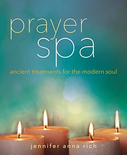 Stock image for Prayer Spa: Ancient Treatments for the Modern Soul for sale by HPB Inc.