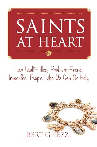 Imagen de archivo de Saints at Heart: How Fault-Filled, Problem-Prone, Imperfect People Like Us Can Be Holy a la venta por ThriftBooks-Atlanta