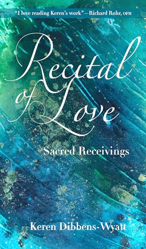 Beispielbild fr Recital of Love: Sacred Receivings zum Verkauf von SecondSale