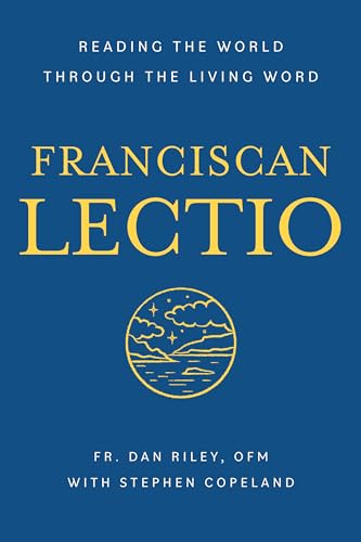 9781640605282: Franciscan Lectio: Reading the World Through the Living Word