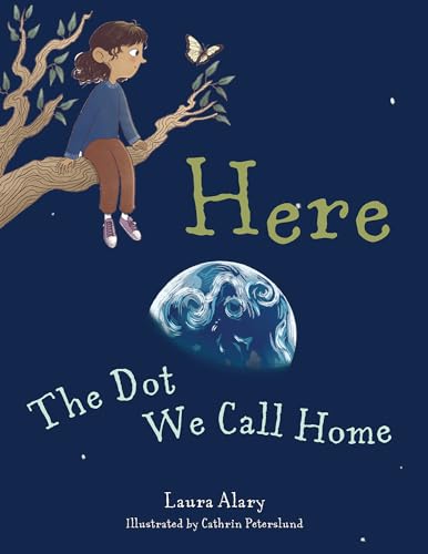 Stock image for Here: The Dot We Call Home for sale by Ebooksweb