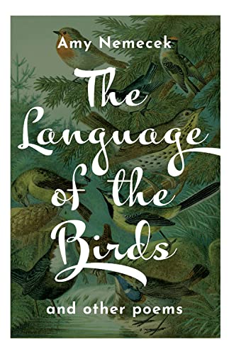 9781640607873: The Language of the Birds: Poems