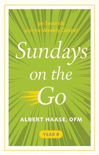 Stock image for Sundays on the Go Year B: 90 Seconds With the Weekly Gospel for sale by Reliant Bookstore
