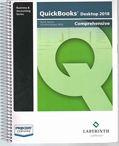 9781640610040: QuickBooks Desktop 2018: Comprehensive