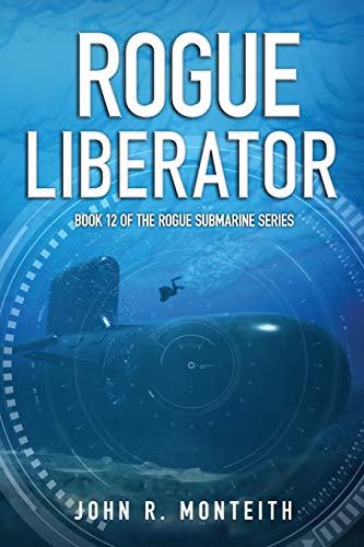 Stock image for Rogue Liberator (Rogue Submarine) for sale by BooksRun