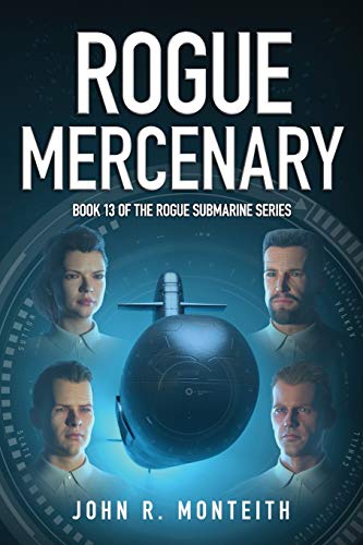 Beispielbild fr Rogue Mercenary: A Military Thriller: 13 (Rogue Submarine) zum Verkauf von AwesomeBooks