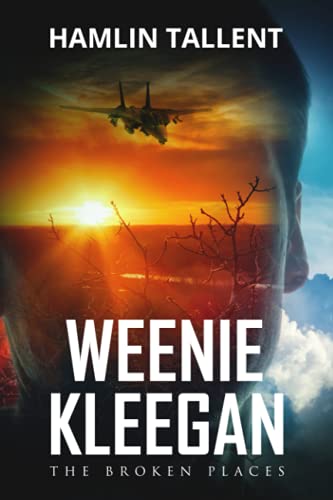 9781640621343: Weenie Kleegan: The Broken Places (Weenie Kleegan Series)