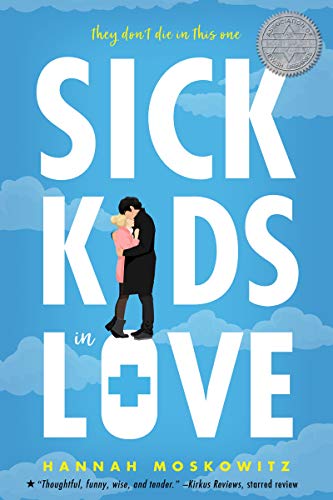 Beispielbild fr Sick Kids In Love zum Verkauf von Better World Books