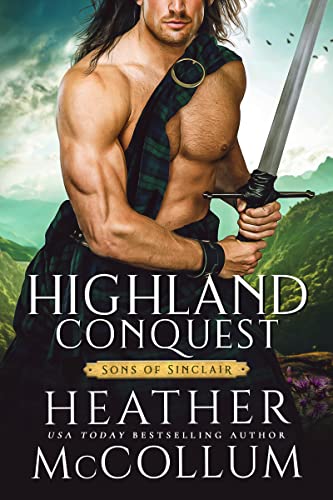 9781640637474: Highland Conquest: 1 (Sons of Sinclair, 1)