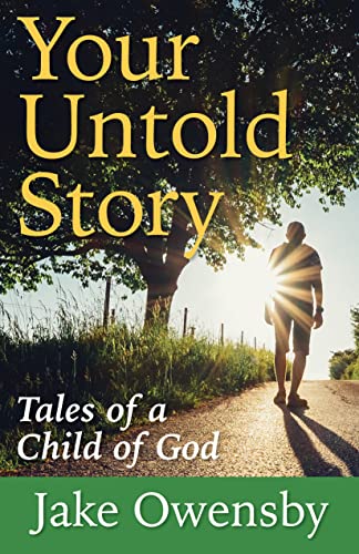 Beispielbild fr Your Untold Story: Tales of a Child of God zum Verkauf von AwesomeBooks