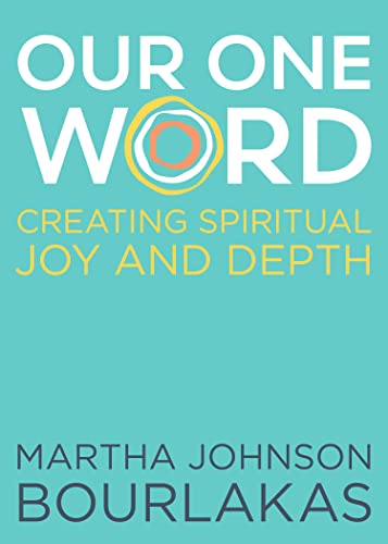 Beispielbild fr Our One Word: Creating Spiritual Joy and Depth zum Verkauf von ThriftBooks-Atlanta