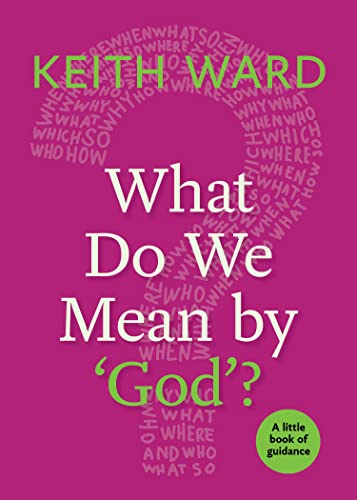 Beispielbild fr What Do We Mean by 'god'?: A Little Book of Guidance zum Verkauf von Revaluation Books