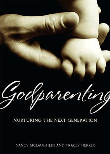 

Godparenting: Nurturing the Next Generation