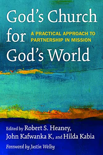 9781640650527: God's Church for God's World: A Practical Approach to Partnership in Mission