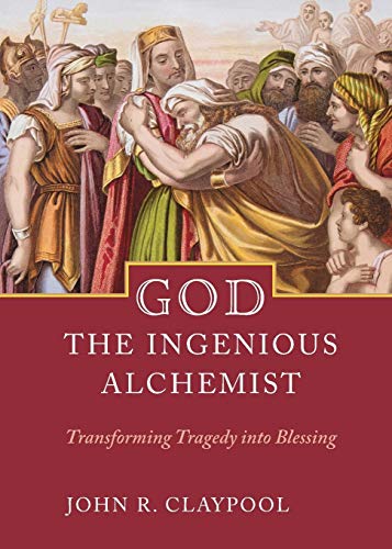 Stock image for God the Ingenious Alchemist : Transforming Tragedy into Blessing for sale by Better World Books