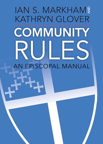 Beispielbild fr Community Rules: An Episcopal Manual zum Verkauf von Wonder Book