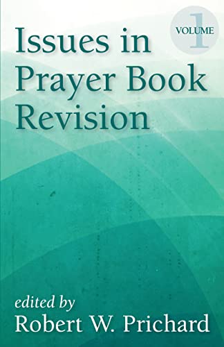 Stock image for Issues in Prayer Book Revision: Volume 1 for sale by Book Alley