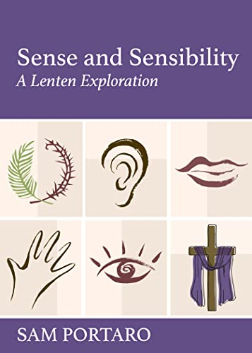 Beispielbild fr Sense and Sensibility: A Lenten Exploration zum Verkauf von BooksRun