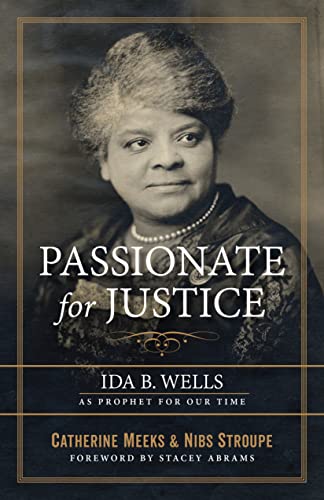 Stock image for Passionate for Justice: Ida B. Wells as Prophet for Our Time for sale by HPB-Red