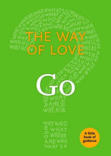 Stock image for The Way of Love : Go for sale by Better World Books