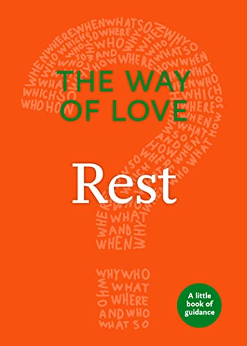 Imagen de archivo de The Way of Love: Rest (Little Books of Guidance) a la venta por Goodbookscafe