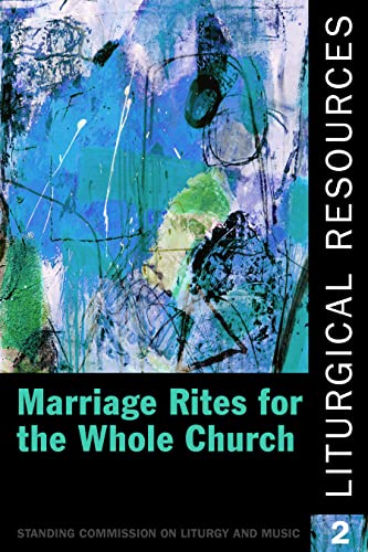 Beispielbild fr Liturgical Resources 2: Marriage Rites for the Whole Church zum Verkauf von Brook Bookstore