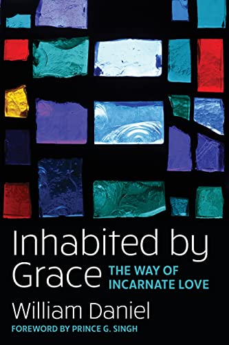 Imagen de archivo de Inhabited by Grace : The Way of Incarnate Love a la venta por Better World Books