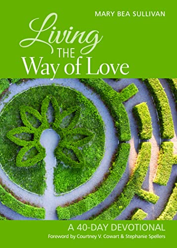 9781640652309: Living the Way of Love: A 40-Day Devotional