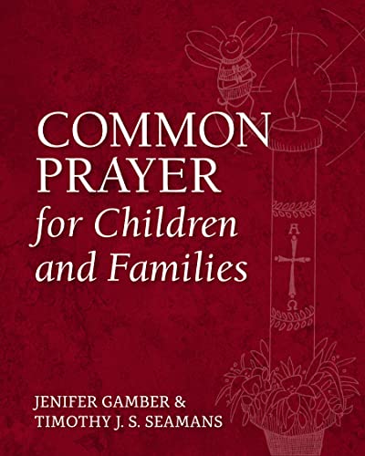 9781640652644: Common Prayer for Children and Families