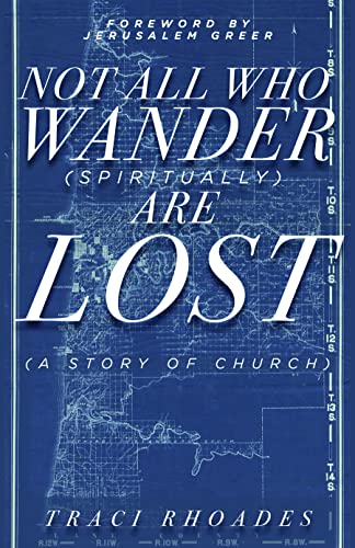 Stock image for Not All Who Wander (Spiritually) Are Lost: A Story of Church for sale by SecondSale