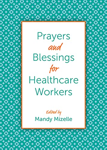 Stock image for Prayers and Blessings for Healthcare Workers for sale by Ergodebooks