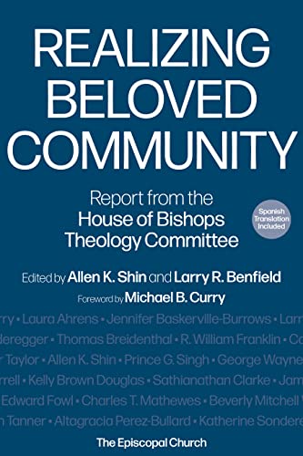 9781640655928: Realizing Beloved Community: Report from the House of Bishops Theology Committee