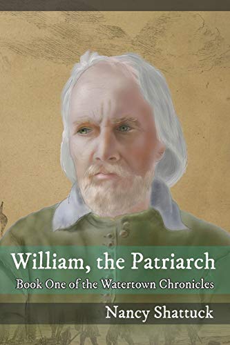 Stock image for William, The Patriarch: Book One of The Watertown Chronicles for sale by ThriftBooks-Dallas