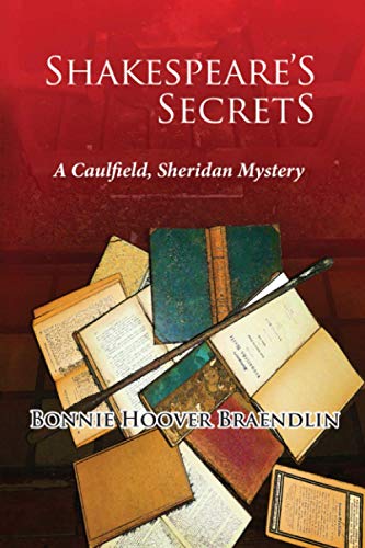 Stock image for Shakespeare's Secrets: A Caulfield, Sheridan Mystery for sale by ThriftBooks-Dallas