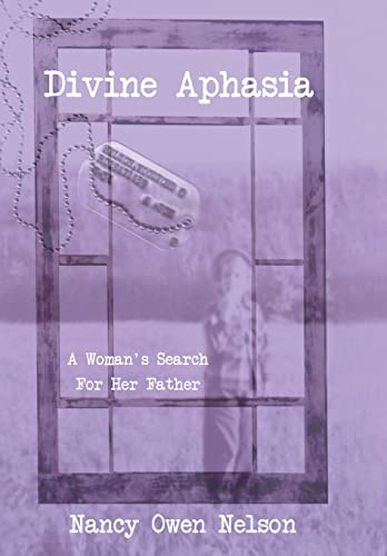 9781640661073: Divine Aphasia: A Woman's Search for Her Father