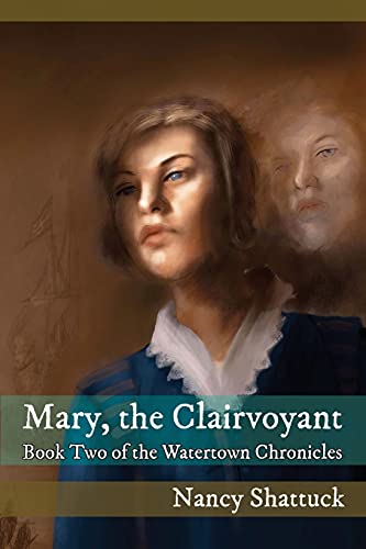 Stock image for Mary, The Clairvoyant: Book Two in The Watertown Chronicles for sale by ThriftBooks-Atlanta