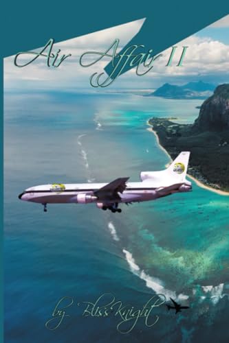 Stock image for Air Affair II: A Courageous Journey of Adventure and Reality for a Woman Aviator for sale by Big River Books