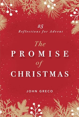 Beispielbild fr The Promise of Christmas : 25 Reflections for Advent zum Verkauf von Better World Books